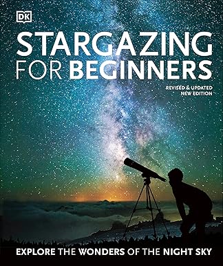 Stargazing for Beginners: Explore the Wonders of the Night Sky